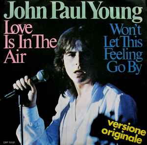 John Paul Young - Love Is In The Air / Won't Let This Feeling Go By