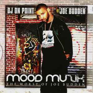 DJ On Point - Mood Muzik: The Worst Of Joe Budden album cover