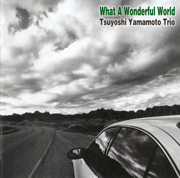 Tsuyoshi Yamamoto Trio – What A Wonderful World (2014, Vinyl