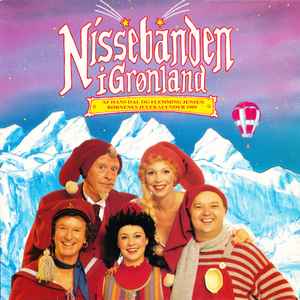 Nissebanden Nissebanden Grønland - Børnenes Julekalender Vinyl) - Discogs