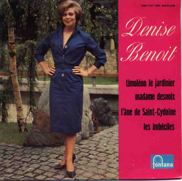 baixar álbum Denise Benoit - Timoléon Le Jardinier Madame Desnoix Lâne De Saint Cydoîne Les Imbéciles