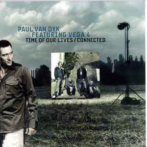 Paul van Dyk - Time Of Our Lives / Connected