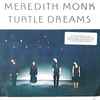 Meredith Monk - Turtle Dreams 