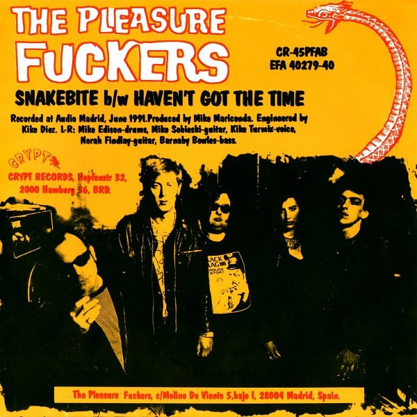 descargar álbum The Pleasure Fuckers - Snakebite BW Havent Got The Time