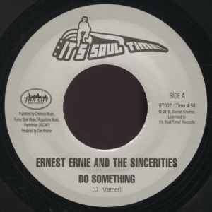 Ernest Ernie & The Sincerities - Do Something