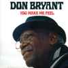 Don Bryant - You Make Me Feel