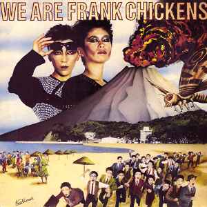 Frank Chickens - We Are Frank Chickens album cover