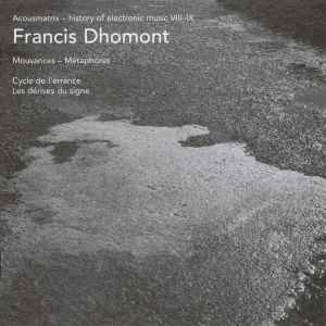 Mouvances - Métaphores - Francis Dhomont