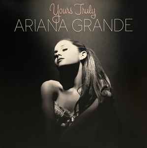 Ariana Grande - Yours Truly album cover