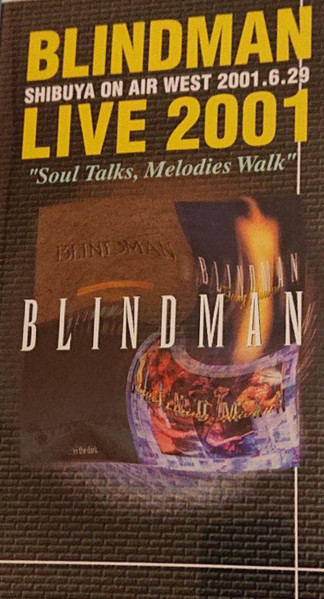 Blindman – Live 2001 “Soul Talks, Melodies Walk” (2001, VHS) - Discogs