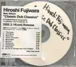 Hiroshi Fujiwara – Classic Dub Classics (2023, Soundbox, All Media