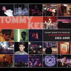 Tommy Keene - Tommy Keene You Hear Me: A Retrospective 1983-2009 album cover