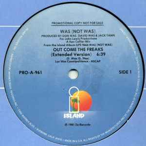 Was (Not Was) - Out Come The Freaks