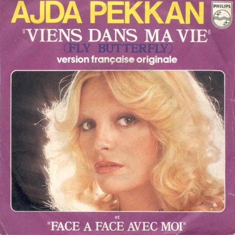 last ned album Ajda Pekkan - Viens Dans Ma Vie Fly Butterfly