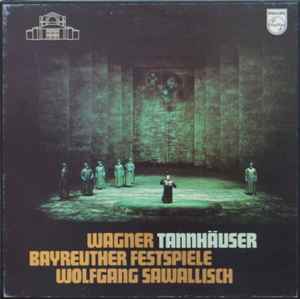 Richard Wagner - Tannhäuser (Und Der Sängerkrieg Auf Der Wartburg)