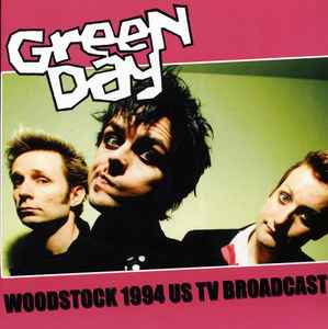 Green Day - Woodstock 1994 US TV Broadcast album cover