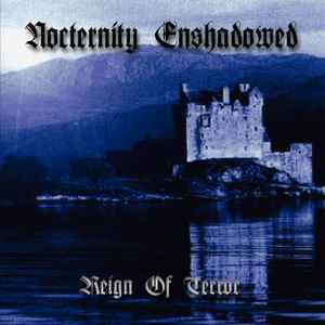 Nocternity Enshadowed - Reign Of Terror album cover