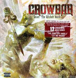 Crowbar (2) - Sever The Wicked Hand album cover