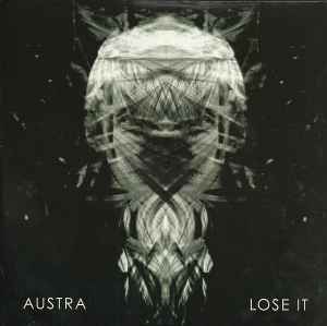 Lose It - Austra