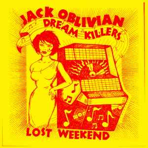 Lost Weekend - Jack Oblivian