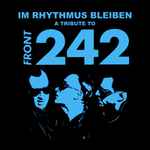 Im Rhythmus Bleiben - A Tribute To Front 242