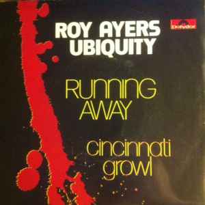 Roy Ayers Ubiquity – Running Away / Cincinnati Growl (1977, Vinyl