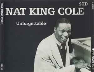 Nat King Cole – Unforgettable (2003, CD) - Discogs