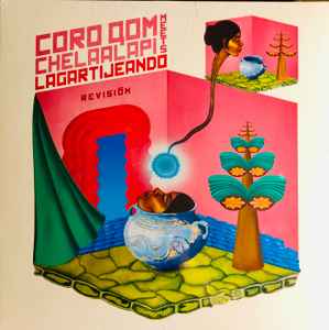 Coro Qom Chelaalapi - Revision album cover