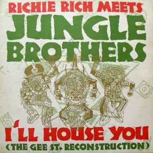 Richie Rich - I'll House You (The Gee St. Reconstruction) album cover