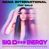 Dana International X Itay Galo - Big D*** Energy