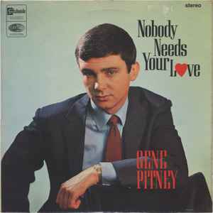 Gene Pitney - Nobody Needs Your Love album cover
