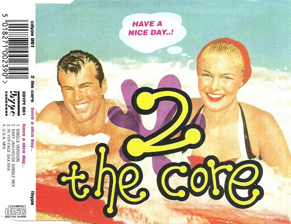 レコード】HAVE A NICE DAY / 2 THE CORE-