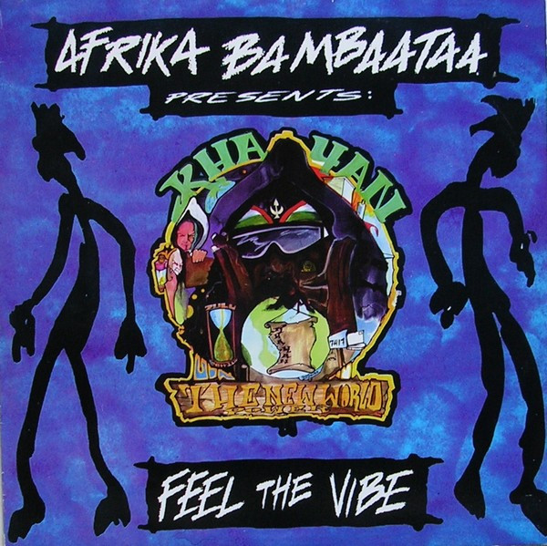 Afrika Bambaataa Presents: Khayan & The New World Power – Feel The