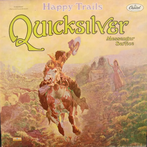 Quicksilver Messenger Service – Happy Trails (1976, Vinyl) - Discogs