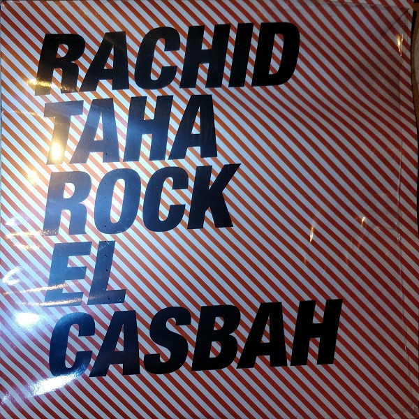 Rachid Taha – Rock El Casbah (2004, Vinyl) - Discogs