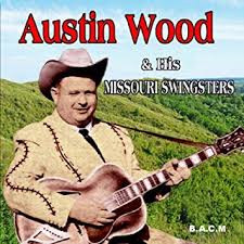 lataa albumi Austin Wood And His Missouri Swingsters - Austin Wood His Missouri Swingsters