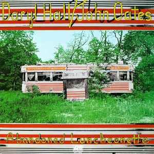 Daryl Hall / John Oates - Abandoned Luncheonette | Releases | Discogs