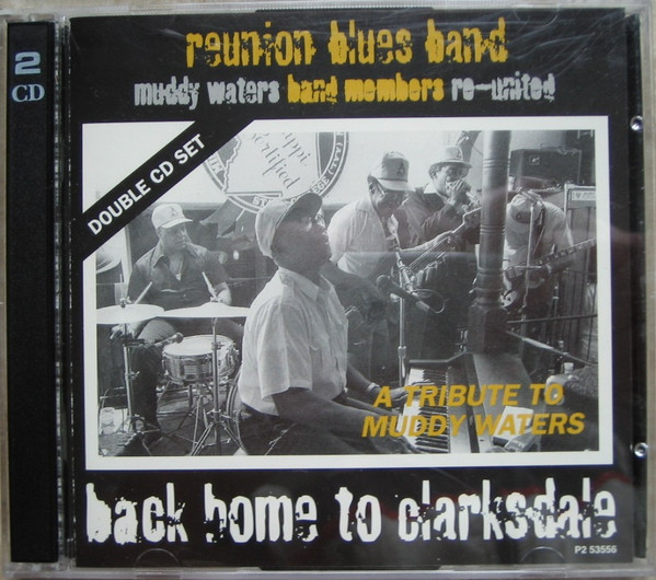 ladda ner album Reunion Blues Band - Back Home to Clarksdale