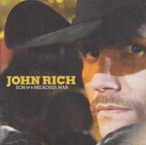John Rich - Son Of A Preacher Man album cover