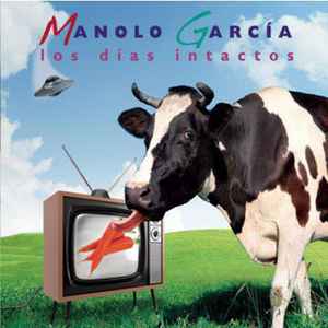 Manolo García - Los Días Intactos