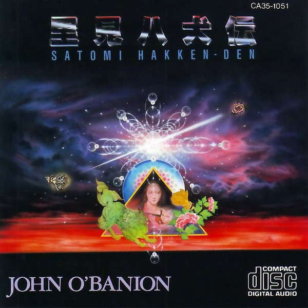 John O'Banion – 里見八犬伝 Satomi Hakken-Den (1983, CD) - Discogs