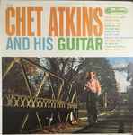 Cover of Chet Atkins And His Guitar, 1961, Vinyl