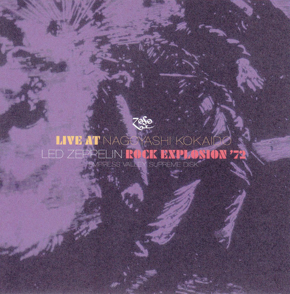 Led Zeppelin – Rock Explosion '72 - Live At Nagoyashi Kokaido