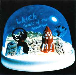 Laika – Sounds Of The Satellites (1997, CD) - Discogs