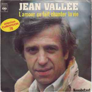Jean Vallée - L'amour Ça Fait Chanter La Vie