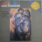 Varèse: Ecuatorial / Déserts / Intégrales、1984、Vinylのカバー