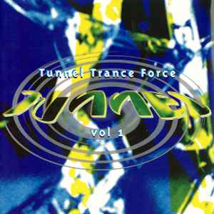 Various - Tunnel Trance Force Vol 1 album cover