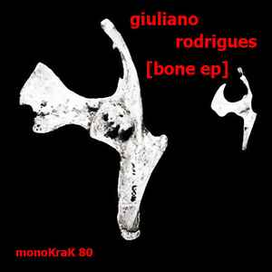 Giuliano Rodrigues - Bone EP album cover