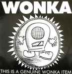 Cover of Wonka - This Is A Genuine Wonka Item, 1992, Vinyl