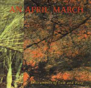 Instruments Of Lust And Fury - An April March